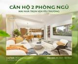 🍀 Căn hộ 2 phòng ngủ - Mái nhà trọn vẹn yêu thương 🍃