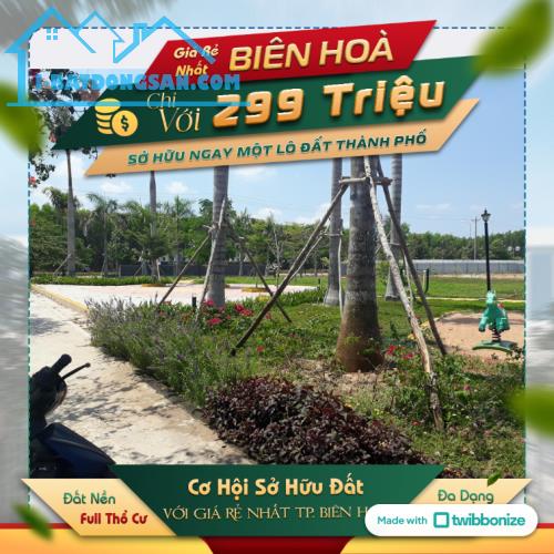 Chỉ cần 296 triệu đã có thể sở hữu nền đất gần KCN Biên Hòa 2