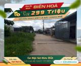 Chỉ cần 296 triệu đã có thể sở hữu nền đất gần KCN Biên Hòa 2