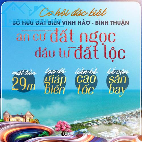 đất biển liên hưng- bình thuận, gần các khu công nghiệp, cảng biển, nút giao cao tốc, QL1A - 2