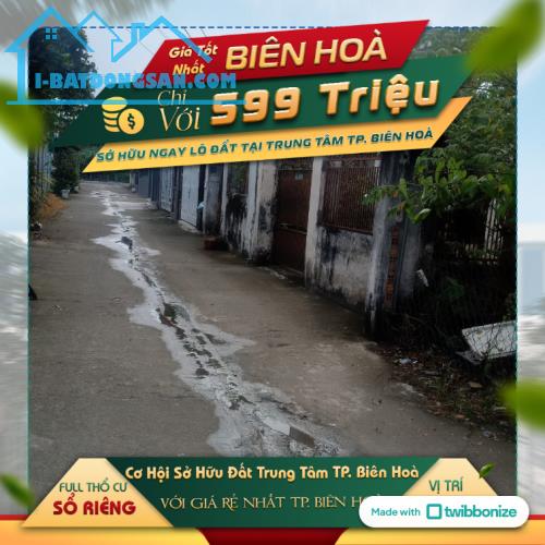 Trả trước 599 triệu sở hữu đất sổ riêng Phường Quyết Thắng Biên Hòa - 1