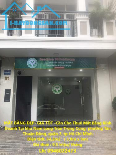 MẶT BẰNG ĐẸP- GIÁ TỐT -Cần Cho Thuê Mặt Bằng Kinh Doanh Tại Phường Tân Thuận Đông, Quận 7