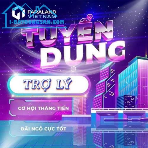 Cần tuyển trợ lý, chuyên viên BĐS khu vực Hà Nội