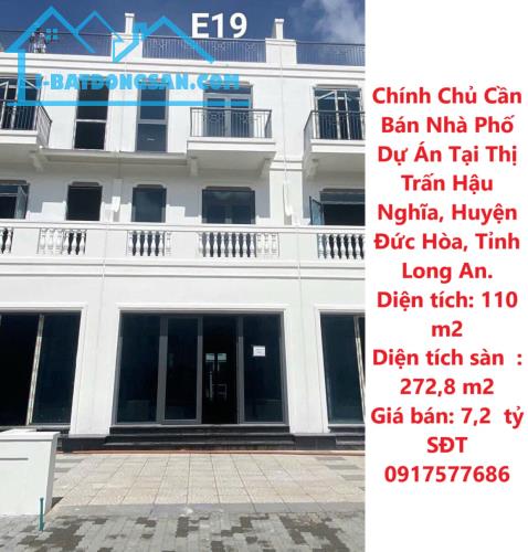 Chính Chủ Cần Bán Nhà Phố Dự Án Tại Thị Trấn Hậu Nghĩa, Huyện Đức Hòa, Tỉnh Long An.