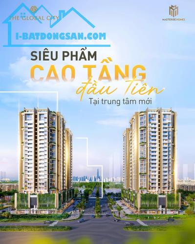 THE GLOBAL CITY ra mắt CĂN HỘ HẠNG SANG tại trung tâm Quận 2 - 2