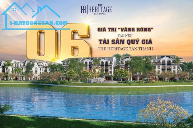 06 giá trị “vàng ròng” tạo nên tài sản quý giá THE HERITAGE TAN THANH Đô thị giữa lòng thị