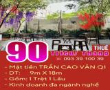 Thuê mặt bằng đẹp, Mặt tiền Trần Cao Vân Quận 1,DT: 9x18m: chỉ 90 Tr/Th.LH: 0933910039