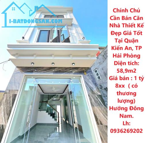 Chính Chủ Cần Bán Căn Nhà Thiết Kế Đẹp Giá Tốt Tại Quận Kiến An, TP Hải Phòng - 4