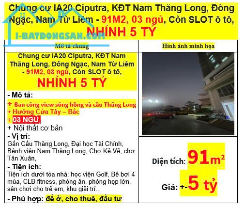 Chung cư IA20 Ciputra, KĐT Nam Thăng Long, Đông Ngạc, Nam Từ Liêm - 91M2, 03 ngủ, Còn SLOT