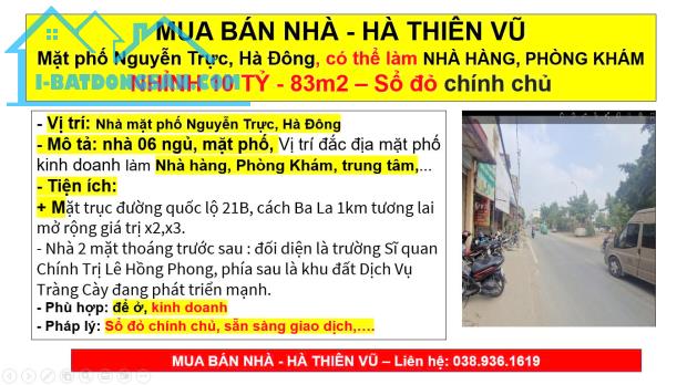 MUA BÁN NHÀ - HÀ THIÊN VŨ Mặt phố Nguyễn Trực, Hà Đông, có thể làm NHÀ HÀNG, PHÒNG KHÁM