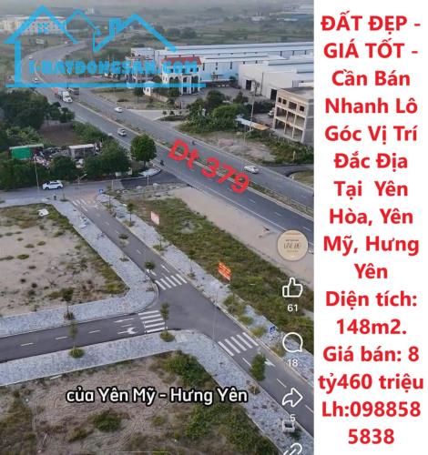 ĐẤT ĐẸP - GIÁ TỐT - Cần Bán Nhanh Lô Góc Vị Trí Đắc Địa Tại  Yên Hòa, Yên Mỹ, Hưng Yên