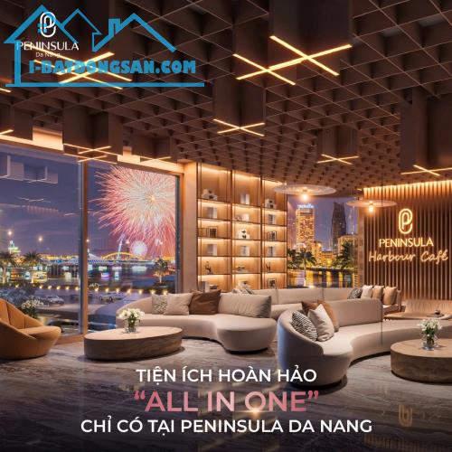 CƠ HỘI MUA CĂN HỘ THƯỢNG LƯU TẠI PENINSULA ĐÀ NẴNG – CHỈ CÒN VÀI CĂN! - 4