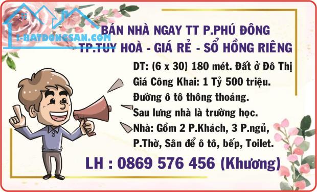 BÁN NHÀ GIÁ RẺ NGAY PHƯỜNG PHÚ ĐÔNG TP.TUY HOÀ PHÚ YÊN - 2