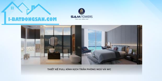 DUY NHẤT CĂN HỘ FULL NỘI THẤT SỔ NGAY SAM TOWERS NHẬN NHÀ ĐÓN TẾT 2025 - 5