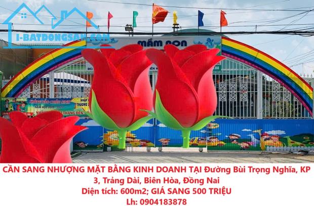 CẦN SANG NHƯỢNG MẶT BẰNG KINH DOANH TẠI Đường Bùi Trọng Nghĩa, KP 3, Trảng Dài, Biên Hòa, - 3