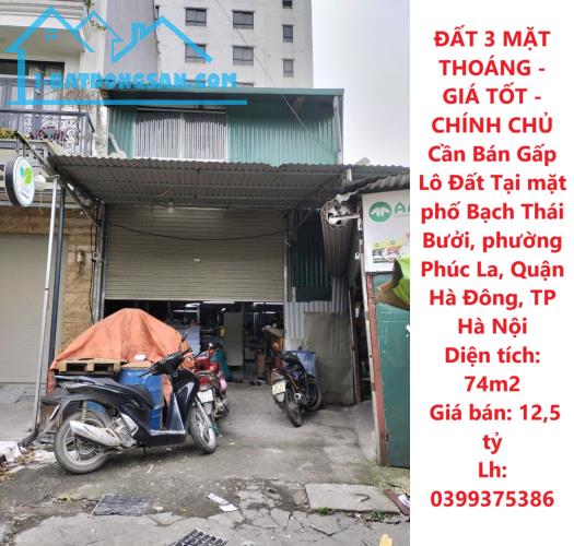 ĐẤT 3 MẶT THOÁNG - GIÁ TỐT - CHÍNH CHỦ Cần Bán Gấp Lô Đất Tại phường Phúc La, quận Hà