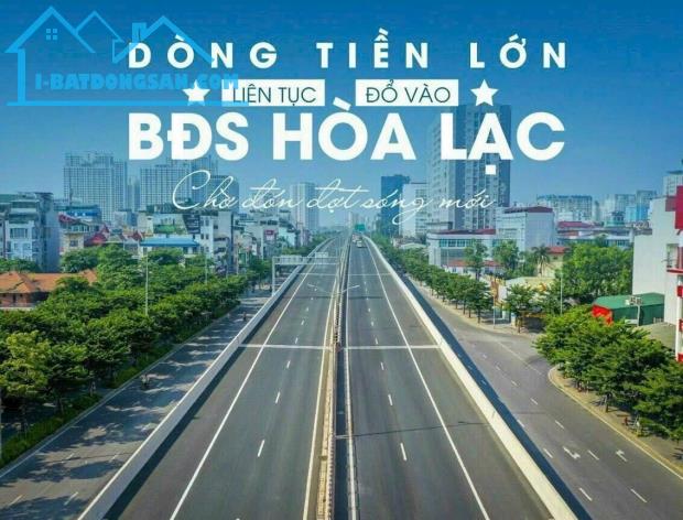 CƠ HỘI VÀNG SỞ HỮU ĐẤT NỀN HÒA LẠC - TƯƠNG LAI RỰC RỠ CHỈ TỪ 1,5 TỶ TRỞ LÊN 097.5555.334 - 4