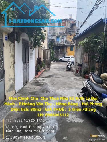 Nhà Chính Chủ  Cho Thuê Nhà Số 9/45 Lê Đại Hành - P.Hoàng Văn Thụ - Hồng Bàng - Hải Phòng