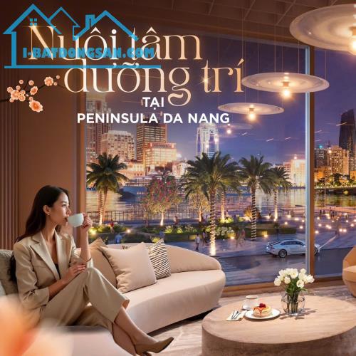 🌟PENINSULA DA NANG – KHÔNG GIAN SỐNG NUÔI DƯỠNG TÂM HỒN & TRÍ TUỆ 🌟 - 1