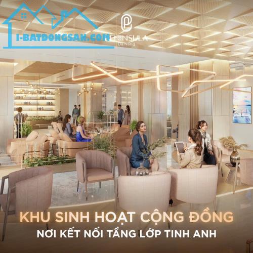 🌟PENINSULA DA NANG – KHÔNG GIAN SỐNG NUÔI DƯỠNG TÂM HỒN & TRÍ TUỆ 🌟 - 2