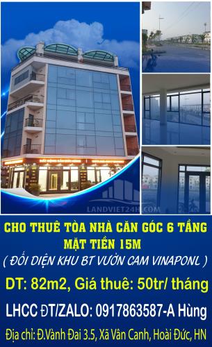 CHO THUÊ TÒA NHÀ CĂN GÓC 6 TẦNG, MẶT TIỀN 15M- MẶT ĐƯỜNG 3.5 VÂN CANH - 5