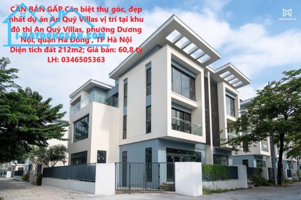 CẦN BÁN GẤP Căn biệt thự góc, đẹp nhất dự án An Quý Villas vị trí tại quận Hà Đông , Hà