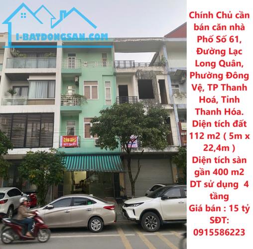 Chính Chủ cần bán căn nhà Phố Số 61, Đường Lạc Long Quân, Đông Vệ, TP Thanh Hoá.