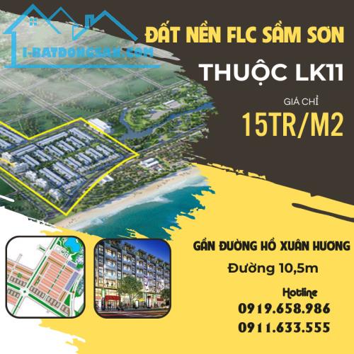 BÁN ĐẤT LK11 FLCS - SẦM SƠN - GIÁP ĐƯỜNG HỒ XUÂN HƯƠNG GIÁ 15TR/M2