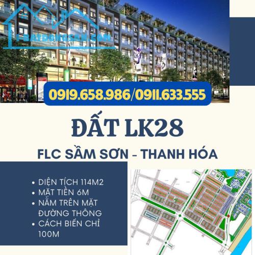 Đất lk28 mặt đường thông FLC Sầm Sơn giá bắt đáy. LH ngay 0911.633.555