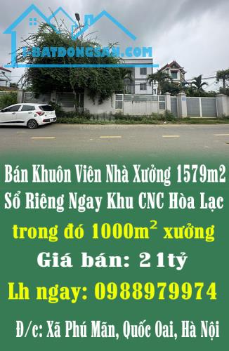 Bán Khuôn Viên Nhà Xưởng 1579m2 Sổ Riêng Ngay Khu CNC Hòa Lạc