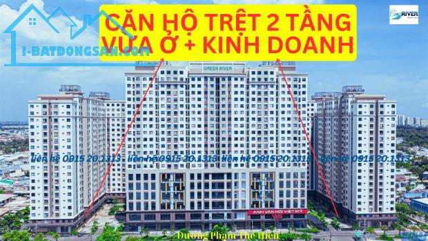 TRẢ 30% THU VỀ 13-22 TRIỆU/THÁNG, CĂN HỘ (SHOP) GREEN RIVER Q8, 151m2, GIÁ THƯƠNG LƯỢNG