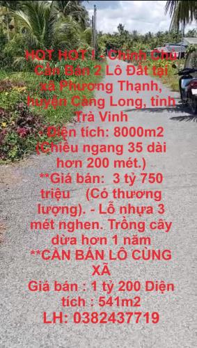 HOT HOT ! - Chính Chủ Cần Bán 2 Lô Đất tại  xã Phương Thạnh, huyện Càng Long, tỉnh Trà - 4