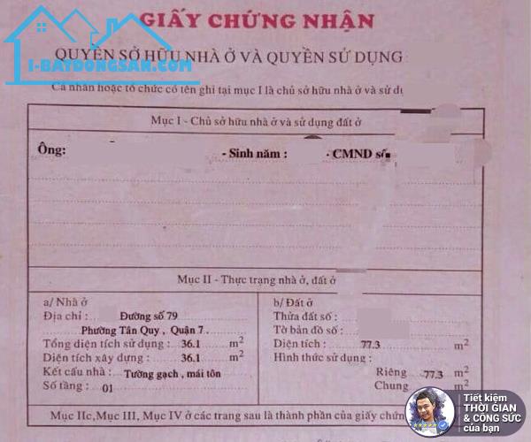 BÁN NHÀ MẶT TIỀN ĐƯỜNG SỐ 79, PHƯỜNG TÂN QUY. ĐƯỜNG 14M. NHÀ CẤP 4. BỀ NGANG KHỦNG 4M - 3