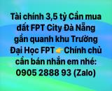 Cần tìm mua đất FPT City Đà Nẵng để ở gần trường Đại Học FPT