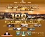 Booking Căn Hộ Đầu Tiên vang danh thế giới- The Global City- nút giao 2 Mặt tiền 40m,siêu