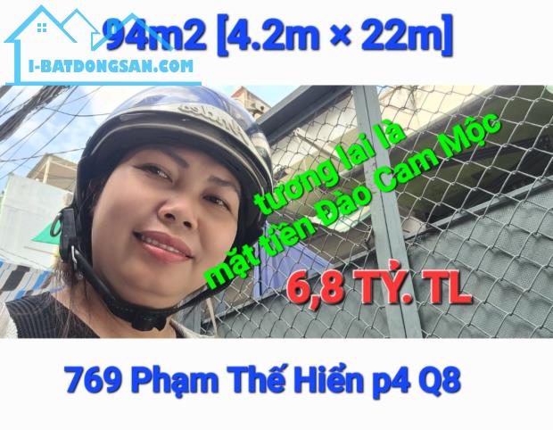 Bán nhà 769 Phạm Thế Hiển P4 Q8, 94m2 [4.2×22] ngay chợ, hẻm xe hơi chỉ 6Ty7xx