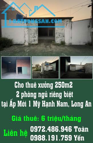 Cho thuê xưởng 250m2, 2 phòng ngủ riêng biệt tại Ấp Mới 1 Mỹ Hạnh Nam, Long An