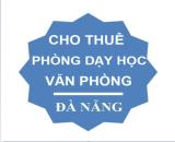 Cho thuê phòng dạy học và văn phòng làm Trung tâm ngoại ngữ tại khu vực TP Đà Nẵng