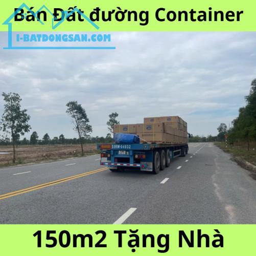 KHU VIP BÀU BÀNG - Đất đường Container 150m2 tặng căn nhà mới xây