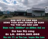 CHÍNH CHỦ BÁN ĐẤT CÓ SẴN NHÀ DÒNG TIỀN KINH DOANH ỔN ĐỊNH TẠI TÂN LẠC-BẢO LÂM