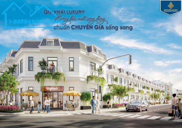 GIA KHẢI LUXURY – SỞ HỮU NHÀ PHỐ CHUYÊN GIA NGAY TRUNG TÂM BẾN CÁT, BÌNH DƯƠNG