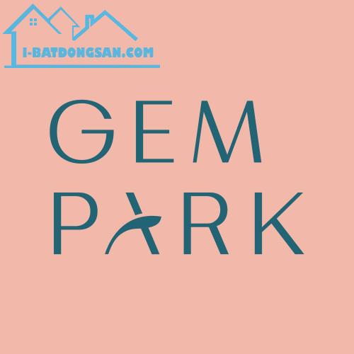 Sở Hữu Căn Hộ Sang Trọng, Đầu Tư Sinh Lời – Cơ Hội Chỉ Có Tại Gem Park Hải Phòng!
Bạn