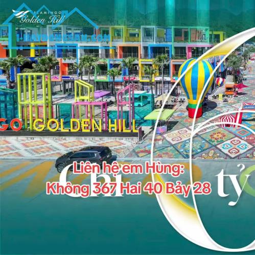 Flamingo Golden Hill - Tam Chúc - Hà Nam
* Chỉ 6 TỶ sở hữu ngay biệt thự FLAMINGO – Sổ