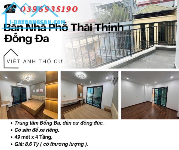 Bán nhà phố Thái Thịnh_Nội Thất Đẹp_Sân Để Xe Riêng_48mx4T_Giá: 8.6 Tỷ, Lh: 0396935190.