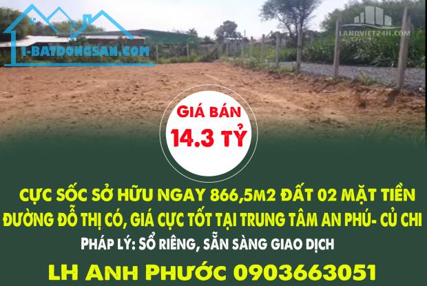 CỰC SỐC SỞ HỮU NGAY 866,5m2 ĐẤT 02 MẶT TIỀN ĐƯỜNG ĐỖ THỊ CÓ, GIÁ CỰC TỐT
