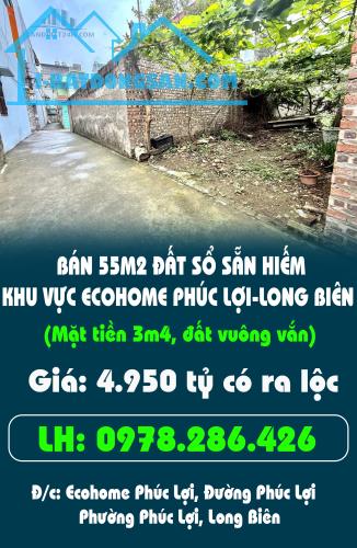 BÁN 55M2 ĐẤT SỔ SẴN HIẾM NHẤT KHU VỰC ECOHOME PHÚC LỢI-LONG BIÊN