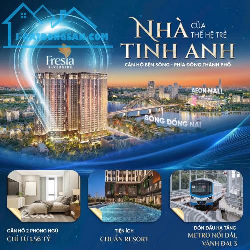 Hot Hot Sở Hữu Ngay Căn hộ cao cấp FRESIA RIVERSIDE – CĂN HỘ BÊN SÔNG ĐỒNG NAI - 4