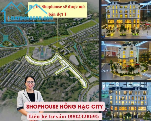 MỞ BÁN GIAI ĐOẠN 1 170 CĂN SHOP TẠI DỰ ÁN HỒNG HẠC CITY