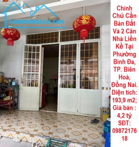 Chính Chủ Cần Bán Đất Và 2 Căn Nhà Liền Kề Tại Phường Bình Đa, TP. Biên Hoà, Đồng Nai. - 4