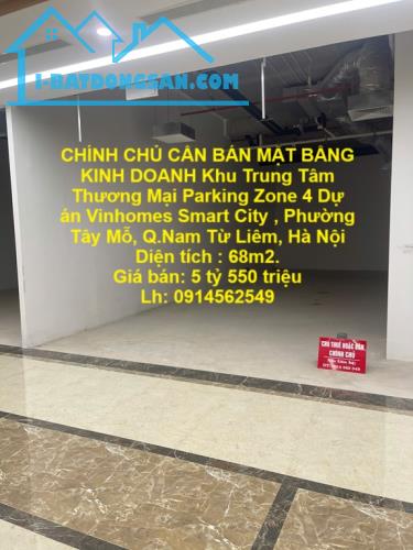 CHÍNH CHỦ CẦN BÁN MẶT BẰNG KINH DOANH Khu Trung Tâm Thương Mại Parking Zone 4 Vinhomes